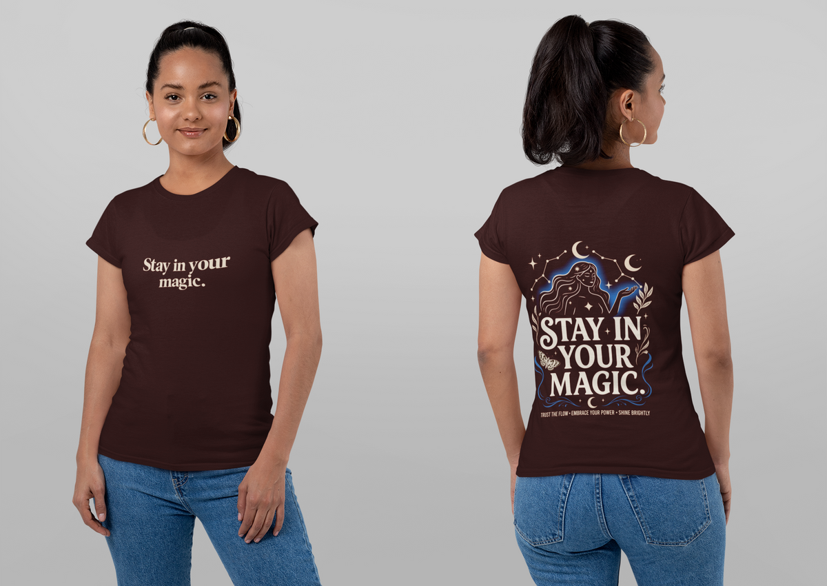 Stay In Your Magic