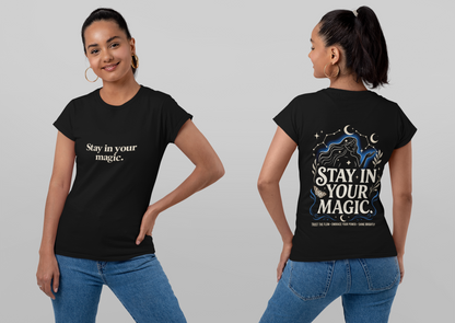 Stay In Your Magic