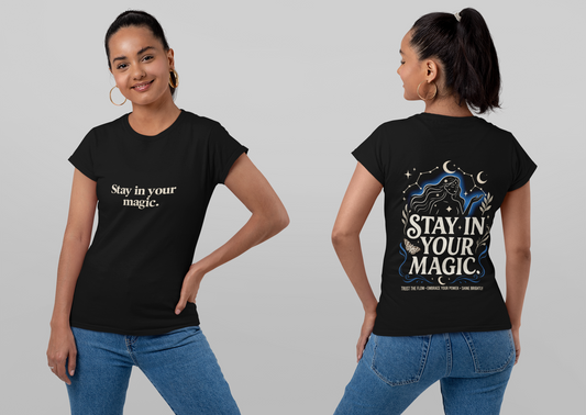 Stay In Your Magic