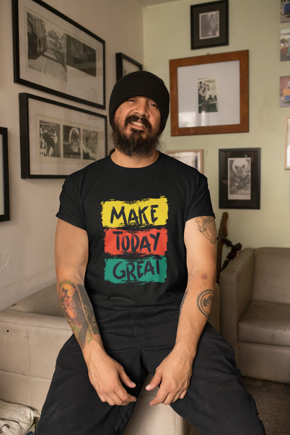 Make Today Great