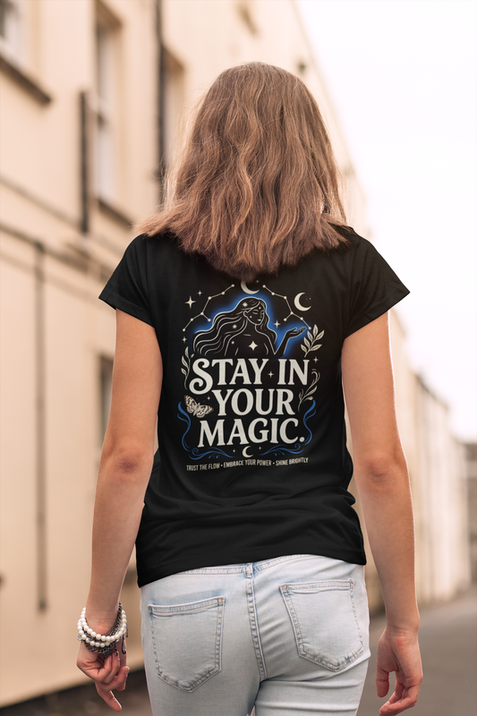 Stay In Your Magic